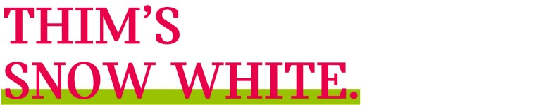 Headline saying "THIM'S SNOW WHITE."